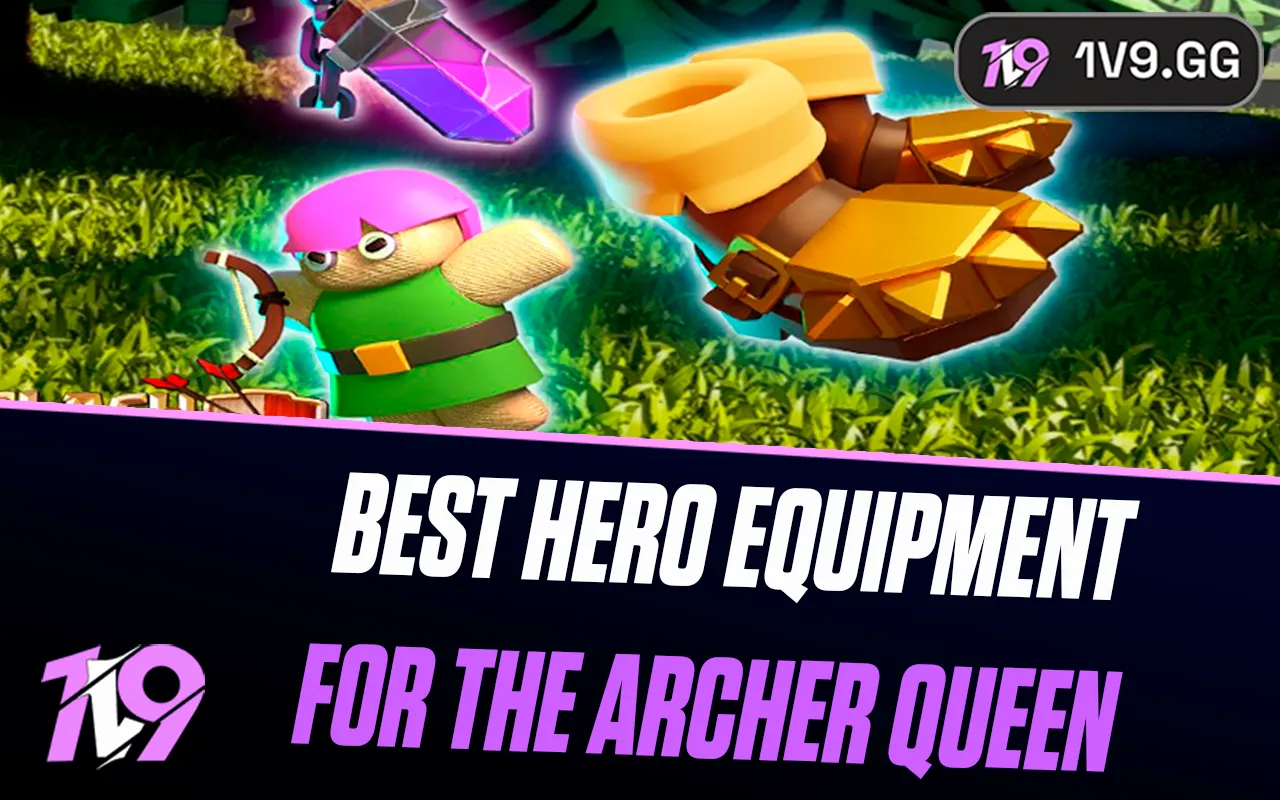 Clash of Clans: Best Hero Equipment For The Archer Queen